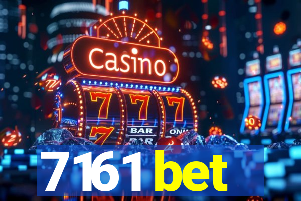 7161 bet